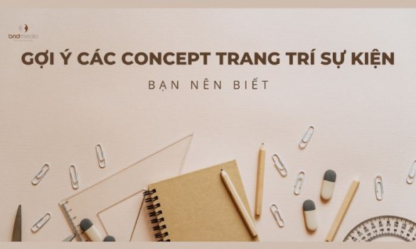 Gợi ý các ý tưởng trang trí sự kiện bạn cần có